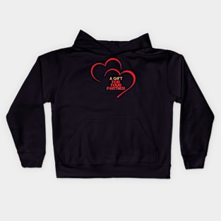 A GIFT FOR YOUR PARTNER Kids Hoodie